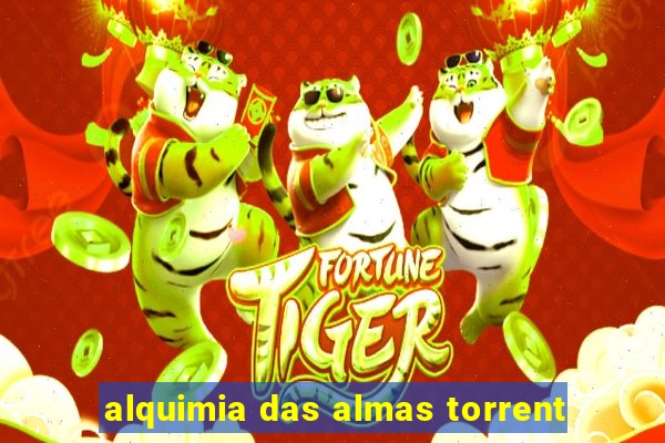 alquimia das almas torrent